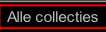 Alle collecties.